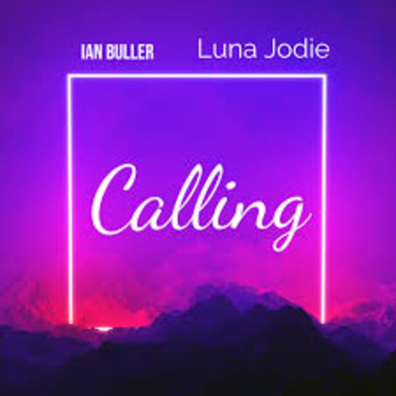 May include: A neon pink and purple gradient background with a white neon rectangle. The text "Calling" is in white cursive font inside the rectangle. The text "Ian Buller" and "Luna Jodie" are in white text above the rectangle.