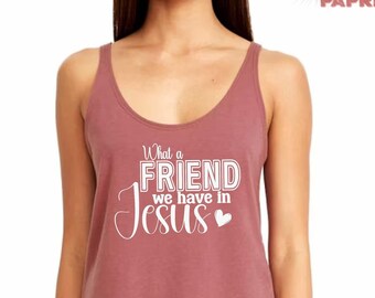 May include: A maroon tank top with a white graphic that says "What a Friend We Have in Jesus" with a small heart.