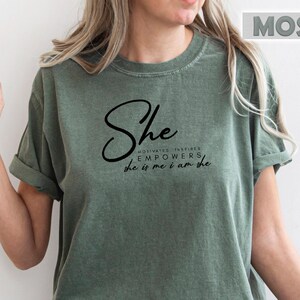 She Motivates Inspires Empowers She Is Me I Am She Shirt, Women Empowerment Shirt, Minimalist Shirt, Tote Bag, Gift For Her, Ink and Quotes