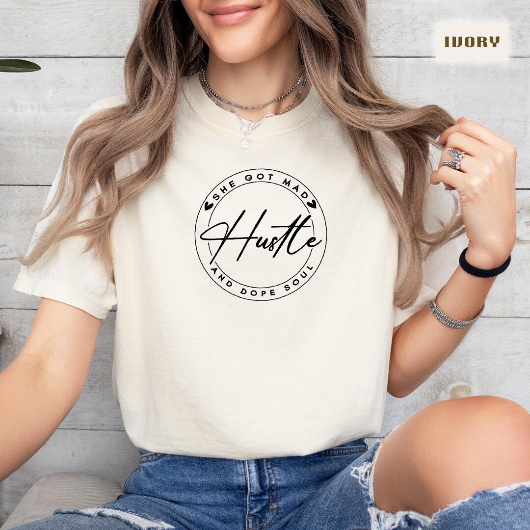 "She Got Mad Hustle And A Dope Soul" Women's T-Shirt – 100% Cotton, Crew Neck, Short Sleeve