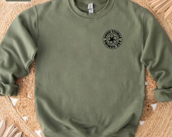 Good Things Are Coming Sweatshirt, Indie Aesthetic Clothes, Hippie Clothes, Positivity Clothing, Anxiety Sweatshirt, Positive Sweatshirt