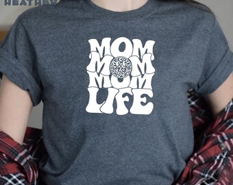 Mom Life Shirt, Mama Shirt, Mama T-Shirt, Mother's Day Gift Tee, Trendy Mom Shirt, Best Mother's Day Gift, New Mom Shirt, Cute Mom Shirt