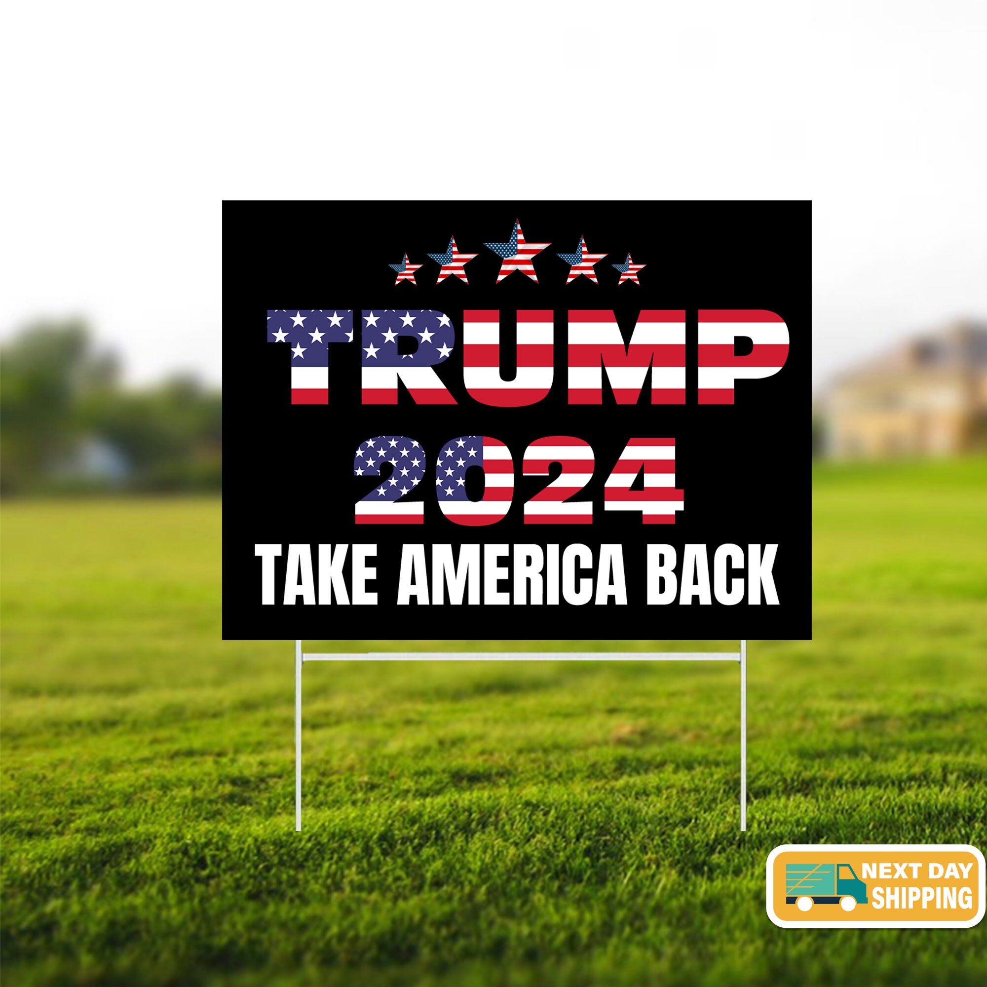 Trump 2024 Take America Back Yard Sign, Vote Trump, Trump 2024, Election Yard Sign, Yard Decor, Trump Sign, Outdoor Sign, Lawn Sign