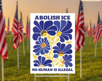 Letrero de jardín "Abolir ICE", letrero "Ningún ser humano es ilegal", decoración política para jardines, letrero de activista de derechos humanos, letrero de protesta política, decoración de exteriores