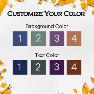 Pu&ograve; includere: Grafica Personalizza il tuo colore con quattro campioni di colore per lo sfondo e il testo. Le opzioni di colore di sfondo sono blu navy, verde salvia, viola e marrone. Le opzioni di colore del testo sono blu navy scuro, verde scuro, viola scuro e marrone scuro.