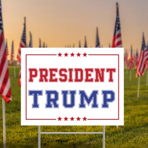 President Trump Yard Sign, Trump 2024, Vote Trump, Political Lawn Sign, Trump Yard Sign, Yard Signs, Vote 2024, Yard Decor, Outdoor Decor