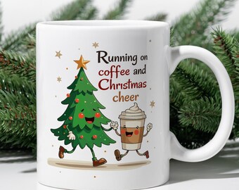 Running On Coffee and Christmas Cheer, Christmas Tree Mug, Funny Coffee Mug, Funny Mug, Christmas Mug, Coffee Mug, Hot Cocoa Mug, Xmas Mug