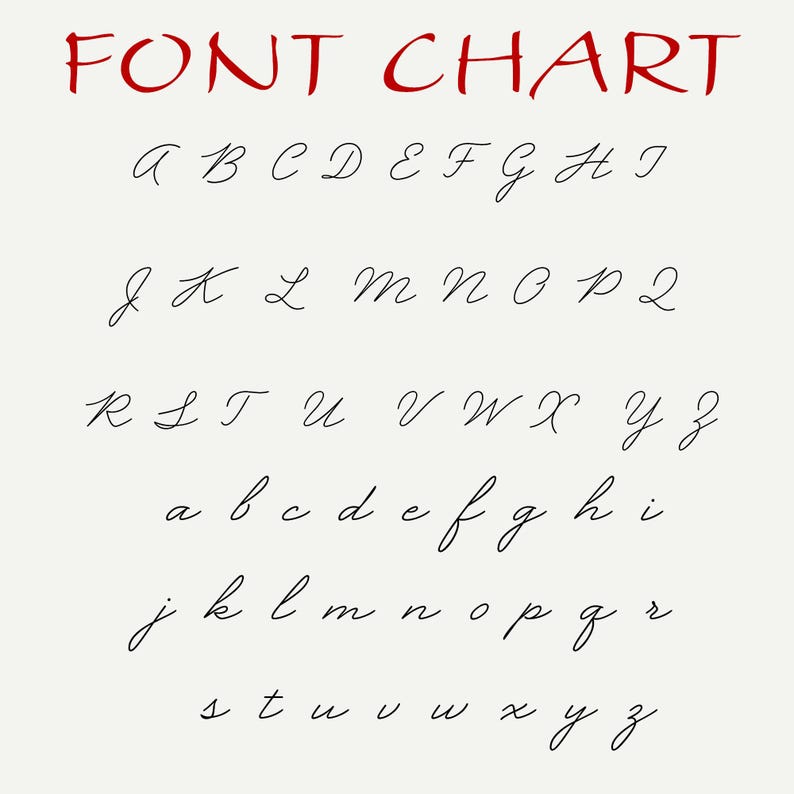 May include: A font chart with the alphabet in uppercase and lowercase letters written in a cursive script. The letters are written in black ink on a white background. The words "FONT CHART" are written in red at the top of the chart.