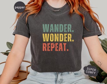 Wander Wonder Repeat T-Shirt: Adventure Travel Tee T0038