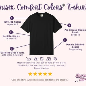 May include: Black Unisex Comfort Colors T-shirt with details on fabric, fit, and construction. Features include 100% US cotton, no side seams, garment-dyed fabric, double-stitched seams, and pre-shrunk fabric. The shirt has a crew neck and short sleeves.