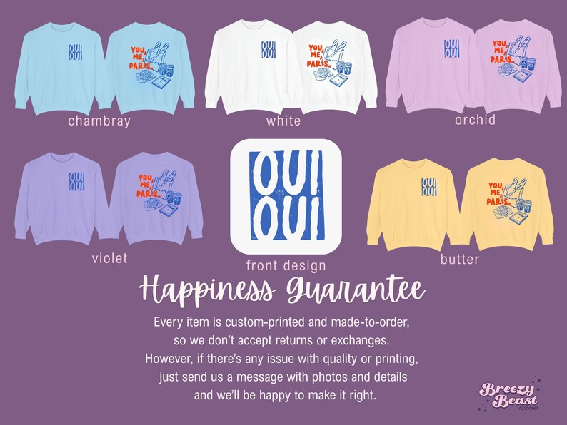 May include: A collection of sweatshirts in various colors, including chambray, white, orchid, violet, and butter. Each sweatshirt features a front design with the text "OUI OUI" and a back design with the text "YOU ME PARIS".