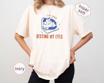 Funny Cat Mama T-Shirt: "Resting My Eyes" Meme Tee T0046