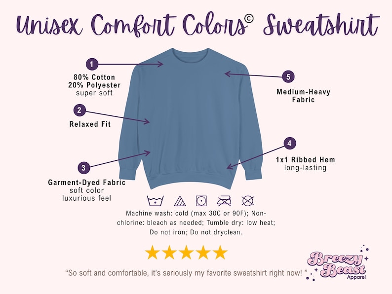 May include: A blue Unisex Comfort Colors sweatshirt with a relaxed fit, made of 80% cotton and 20% polyester. Features include a garment-dyed fabric, 1x1 ribbed hem, and medium-heavy fabric. The care instructions are also displayed.