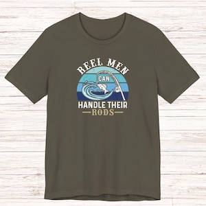 Lustiges Angeln-T-Shirt, Reel-Männer können ihre Stangen behandeln, einzigartiges grafisches T-Shirt, Fischer-Angler-Geschenk, cleveres Unisex-Fisch-Wortspiel-Shirt