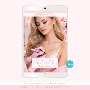 May include: A digital tablet displays a pink and white graphic for a fine-line tiny tattoo training manual. The image features a woman receiving a tattoo. The text on the tablet reads "Your Beauty Business" and "Beauties University."