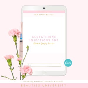 Könnte beinhalten: Ein digitales Tablet zeigt den Text: "GLUTATHIONE INJECTIONS SOP" und "YOUR BEAUTY BUSINESS". Eine rosa Spritze und rosa Nelken sind neben dem Tablet positioniert. Der Text "BEAUTIES UNIVERSITY" befindet sich unten. Ein Canva-Logo ist sichtbar.