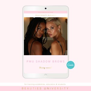 Puede incluir: Una tableta digital muestra un gráfico rosa y blanco con el texto "YOUR BEAUTY BUSINESS" y "PMU SHADOW BROWS". La imagen presenta a dos mujeres. La parte inferior de la tableta dice "BEAUTIES UNIVERSITY".