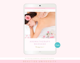 Aromatherapy Massage Training Manual: Editable Beauty Academy Course (Canva)