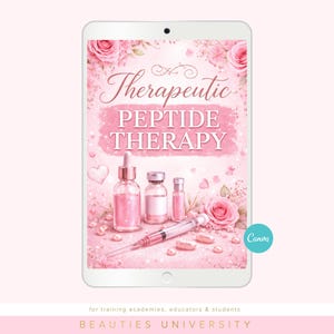 May include: A digital tablet shows a pink graphic with the text "Therapeutic Peptide Therapy." The image includes pink roses, vials, a syringe, and the Canva logo. The bottom of the image reads "BEAUTIES UNIVERSITY."