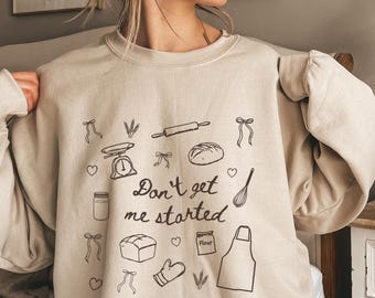 Funny Sourdough Starter Sweatshirt, Bread Baker Doodle Sweater
