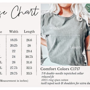 May include: Size chart for a t-shirt with measurements in inches for width and length. The chart shows sizes S through 4XL. The t-shirt is described as a 7/8 double-needle topstitched collar, relaxed fit, 100% ring spun cotton, twill taped neck & shoulders for extra durability. Comfort Colors C1717.