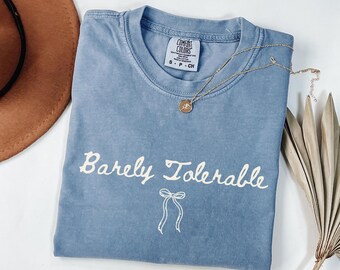 Barely Tolerable Comfort Colors® Shirt, Pride And Prejudice Shirt, Jane Austen Shirt, Jane Austen Gifts, Literary Shirt, Literature Gifts