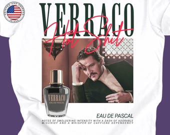 Verraco Eau De Pedro Pedro Pascal Funny Shirt Unisex T-shirt