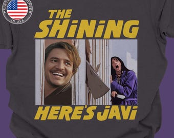 Here's Javi The Shining Pedro Pascal Parody Tshirt Unisex Comfort Colors Graphite Dark Grey #pedros50thbirthday