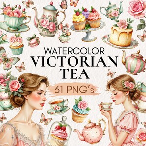 Può includere: Una collezione di illustrazioni ad acquerello con elementi da tè vittoriano, tra cui teiere, tazze da tè con rose, cupcake, farfalle e due donne in abiti d'epoca. Il testo recita WATERCOLOR VICTORIAN TEA 61 PNG's.