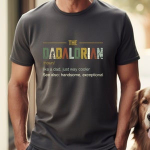 The Dadalorian Shirt, This is The Way, Fathers Day Tee, Fathers Day Gift, Gift For Dad, Funny Daddy Shirt, Birthday Gift, Best Dad Shirt