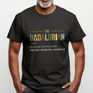 The Dadalorian Shirt, This is The Way, Fathers Day Tee, Fathers Day Gift, Gift For Dad, Funny Daddy Shirt, Birthday Gift, Best Dad Shirt image 4