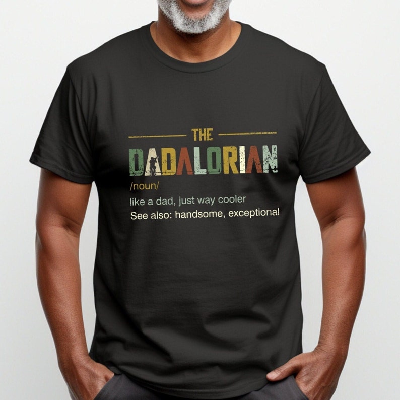The Dadalorian Shirt, This is The Way, Fathers Day Tee, Fathers Day Gift, Gift For Dad, Funny Daddy Shirt, Birthday Gift, Best Dad Shirt image 4