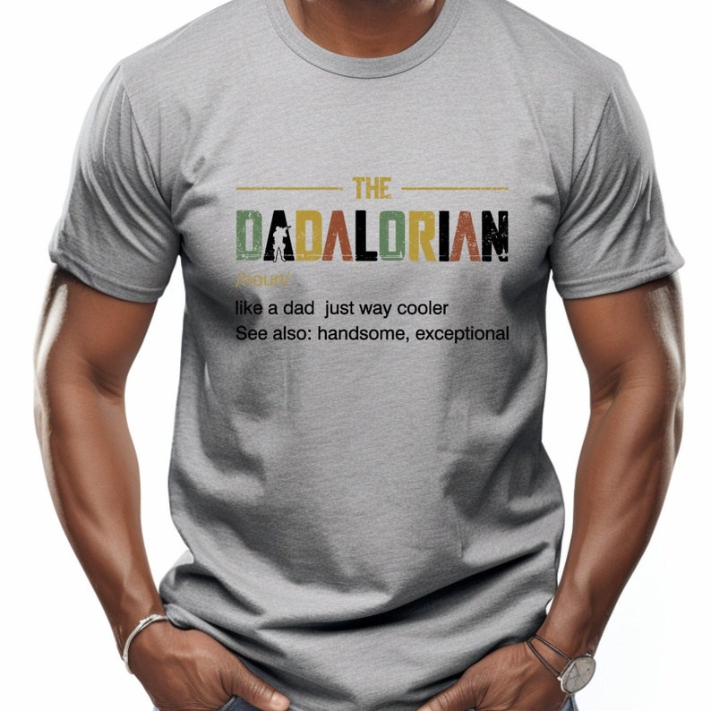 The Dadalorian Shirt, This is The Way, Fathers Day Tee, Fathers Day Gift, Gift For Dad, Funny Daddy Shirt, Birthday Gift, Best Dad Shirt