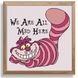 We Are All Mad Here Kreuzstichmuster, Cheshire Cat Kreuzstichmuster, Alice im Wunderland inspiriertes Kreuzstichmuster