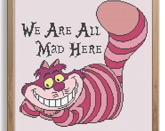 We Are All Mad Here cross stitch pattern, Cheshire Cat cross stitch pattern, Alice in Wonderland inspired cross stitch pattern