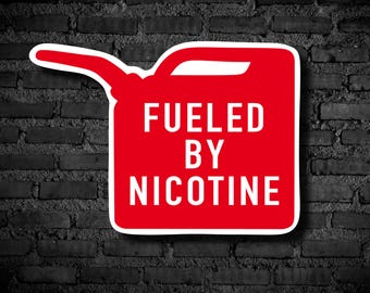Original Fueled by Nicotine Weatherproof Glossy Sticker