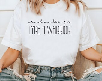 Proud Auntie Of A T1D Warrior Diabetes Shirt, Type 1 Diabetes Warrior T-Shirt, Diabetes Awareness Sweatshirt, Type One Diabetes Support Tee