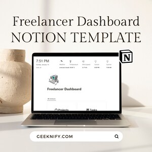 May include: A laptop computer displaying a Notion dashboard template for freelancers. The screen shows a simple interface with sections for "Dashboard", "Projects", and "Tasks". The website "GEEKNIFY.COM" is visible in the search bar at the bottom of the screen.