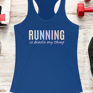 Running is Kinda My Thing Women&#39;s Racerback Tank | Jogging Workout Gym Shirt | Marathon Runner Gift | Fitness Athlete | Exercise Clothing