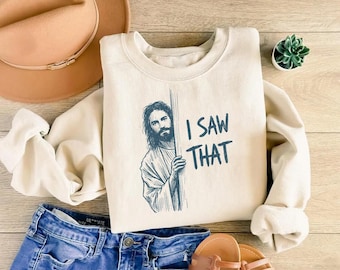 Jesus Peeking, ik zag dat sweater | Christelijke humor ronde hals | Grappige christelijke meme