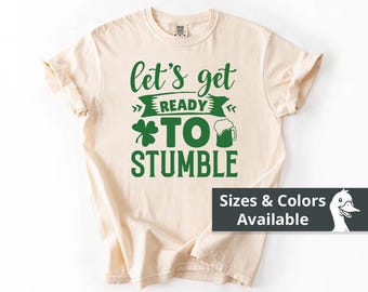 Shirt St. Patrick Lets Get Ready to Stumble, grappig T-shirt St Paddys Day Drinking, T-shirt Irish Party, outfit 17 maart