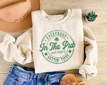 Sweatshirt St. Patrick Everybody in the Pub Gettin Tipsy, grappige St Paddy-trui met ronde hals, Ierse drinktrui, trui van 17 maart