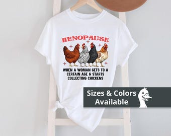 Henopauze Chicken Humor Farm Pluimvee Collector T-shirt | Grappig cadeau kip dame hoodie | Backyard Chickens menopauze parodie-T-shirt