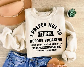 Ik denk liever niet T-shirt | Hoodie met grappig citaat | Sarcastisch grafisch shirt | Dames-T-shirt | Sarcastisch uniseks shirt | Herensweater