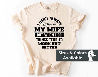 Luister naar mijn vrouw grappig shirt | T-shirt man man | Grappig trouwsweater | Vaderdag-hoody | Grappig shirt, hoodie, sweater