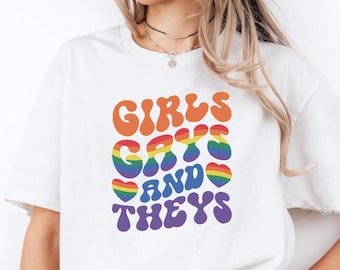 Girls Gays & Theys T-Shirt - LGBTQ+ Pride Rainbow Tee - Fun Queer Identity Shirt - Gay Lesbian Bisexual Trans Non-Binary Ally Gift Parade