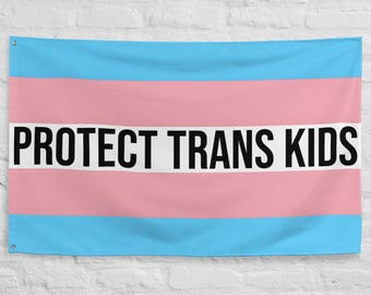 Protect Trans Kids Flag, Trans Pride All Over Print LGBTQ+ Parade Party Flag, Transgender Room Decor, Queer Activism Banner, Trans Ally Gift
