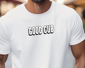 Gay Bear Shirt, Good Cub, Daddy Gift, LGBTQ Pride Cotton Tee