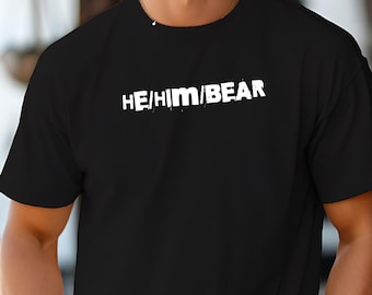 Gay Bear Shirt, Pronouns Design, Daddy Gift, LGBTQ Pride Cotton Tee