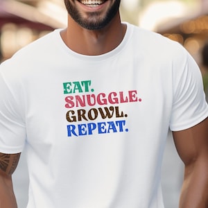 Eat Snuggle Growl Repeat T-Shirt, Gay Bear Pride Parade Shirt, Funny LGBTQ Bear Tee, Cute Snuggle Bear Gift, Bear Week, Gay Bear Apparel